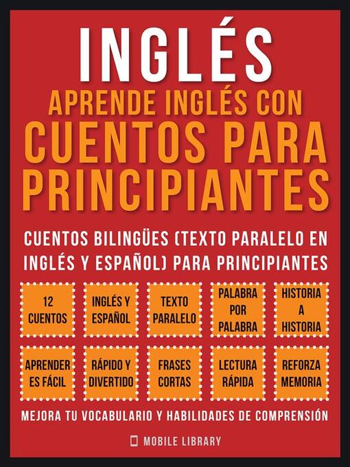 Title details for Inglés: Aprende Inglés Con Cuentos Para Principiantes, Volume 1 by Mobile Library - Wait list